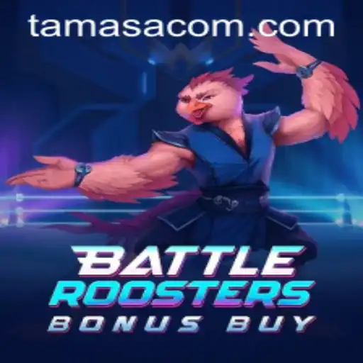 BattleRoostersBonusBuy: An Immersive Gaming Experience with Tamasa