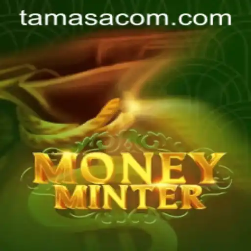 Discover the Exciting World of MoneyMinter: Unlocking the Secrets of Tamasa