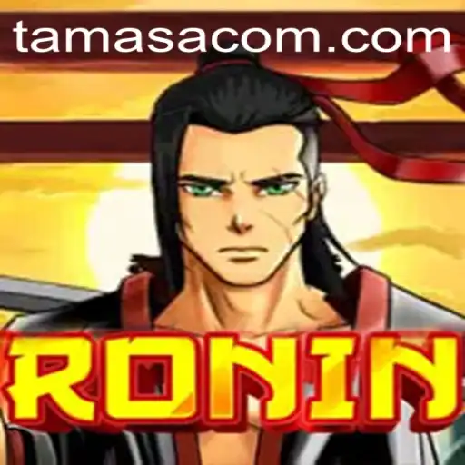 Discover the Thrilling World of Ronin: A Guide to Playing the Engaging Game of 'Tamasa'